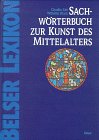 Produkt-Bild: Sachw&ouml;rterbuch zur Kunst des Mittelalters. Grundlagen und Erscheinungsformen