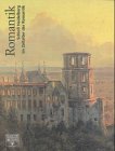 Schloss Heidelberg im Zeitalter der Romantik - Uwe Heckmann