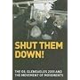 Shut Them Down!: The G8, Gleneagles 2005 and the Movement of Movements