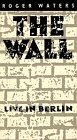 The Wall: Live in Berlin