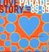 Bücher : Love Parade Story 89 - 99. O- Töne einer Bewegung