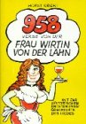 958 Verse von der Frau Wirtin von der Lahn. Mit der historischen Entstehungsgeschichte des Liedes (Book on Demand)