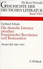 Produkt-Bild: Geschichte der deutschen Literatur von den Anf&auml;ngen bis zur Gegenwart, Bd.7/2, Die deutsche Literatur zwischen Franz&ouml;sischer Revolution und ... Kriege und der Restauration 1806 - 1830
