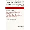 Geschichte der deutschen Literatur von den Anf�ngen bis zur Gegenwart, Bd.7/2, Die deutsche Literatur zwischen Franz�sischer Revolution und ... Kriege und der Restauration 1806 - 1830