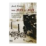Von Zeit zu Zeit. Die Vergangenheit ist nur einen Schritt entferntvon "Jack Finney"