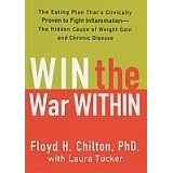 Click here to buy Win the War Within: The Eating Plan That's Clinically Proven to Fight Inflammation... by Floyd H. Chilton.