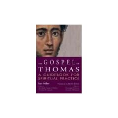 The Gospel of Thomas: A Guidebook for Spiritual Practice