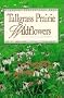 Tallgrass Prairie Wildflowers