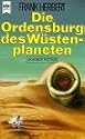 Die Ordensburg des Wüstenplaneten. 6. Roman des Dune- Zyklus. Science Fiction Roman