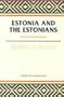 Estonia and Estonians (Studies of Nationalities)
