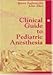 Books : Clinical Guide to Pediatric Anesthesia
