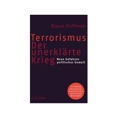 Terrorismus - Der unerkl�rte Krieg: Neue Gefahren politischer Gewalt