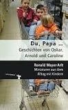 Du, Papa... Geschichten von Oskar, Arnold und Caro
