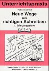 Neue Wege zum richtigen schreiben. 1. Jahrgangsstufe