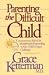 Book Parenting the Difficult Child