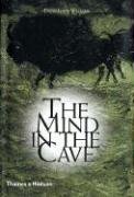 The Mind in the Cave: Consciousness and the Origins of Art