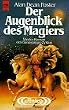 Der Augenblick des Magiers. Vierter Roman des Banns�nger- Zyklus. ( Fantasy).