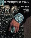 Turquoise Trail: Native American Jewelry and Culture of the Southwest