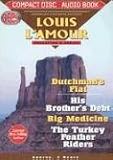 Dutchman's Flat, His Brother's Debt, Big Medicine & the Turkey Feather Riders