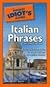 The Pocket Idiot's Guide to Italian Phrases, Second Edition