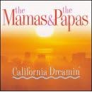 California Dreamin': Live in Concert by Mamas & Papas