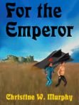 For the Emperor