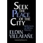 Seek the Peace of the City: Reflections on Urban Ministry