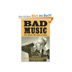 Bad Music: The Music We Love to Hate