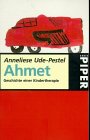 Ahmet, Geschichte einer Kindertherapie - Anneliese Ude-Pestel, Anneliese, Ude- Pestel