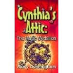 The Magic Medallion (Cynthia's Attic) (Cynthia's Attic) book cover
