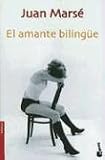 El Amante Bilingue/the Bilingual Lover (Novela (Booket Numbered)) (Spanish Edition)