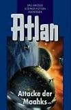 Atlan-Zeitabenteuer - Band 25 - Attacke der Maahks - Perry Rhodan