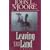 Leaving the Land: Sequel to the Breaking of Ezra Riley
