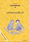 Das Auer Sprachbuch, Ausgabe Bayern, 3. Jahrgangsstufe : Lehrerhandbuch