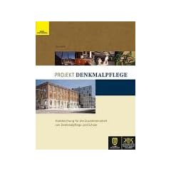 Projekt Denkmalpflege und Schule
