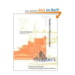 Studies in Tectonic Culture: The Poetics of Construction in Nineteenth and Twentieth Century Architecture
