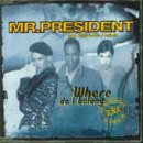 Where Do I Belong/Where Do I B - Mr.President