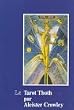 The Aleister Crowley Thoth Tarot