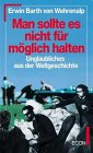 Man soll es nicht für möglich halten.