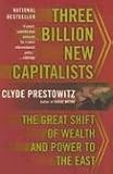 Three Billion New Capitalists: The Great Shift of Wealth And Power to the East