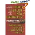 Three Billion New Capitalists: The Great Shift of Wealth and Power to the East