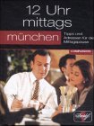 12 Uhr Mittags München.