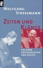 Produkt-Bild: Zeiten und Kl&auml;nge. Ein Leben zwischen Musik und Politik.