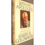 With no apologies: The personal and political memoirs of United States Senator Barry M. Goldwater