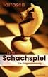 Das Schachspiel. Die Originalfassung