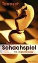 Das Schachspiel. Die Originalfassung