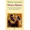 Kleiner Bruder. Grau-Eule erz�hlt von Indianern, Bibern und Kanufahrten.