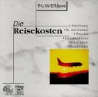 Die Reisekosten. CD- ROM für Windows 3.1/95/ NT, MacOS/ PowerMac