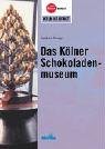 Revue Kiepenheuer & Witsch GmbH  / Das Kölner Schokoladenmuseum.