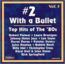 CD-Charts  Search : #2 with a Bullet: Hits of the 80s